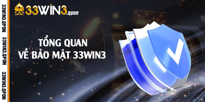 Tổng quan về bảo mật 33win3