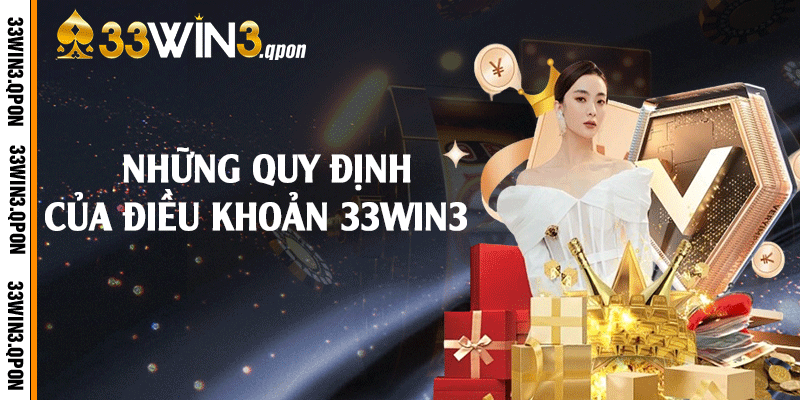 Những quy định của điều khoản 33win3